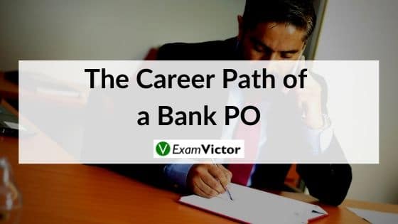 The Career Path of a Bank PO