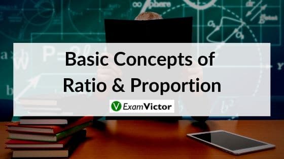 Basic Concepts of Ratio & Proportion