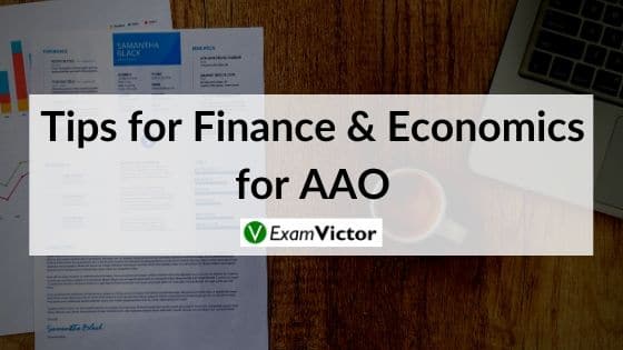 Tips for Finance & Economics for AAO