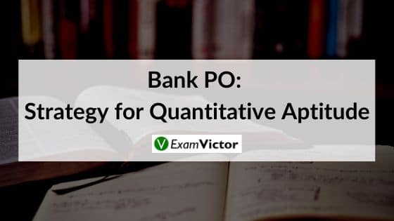 Bank PO: Quantitative Aptitude