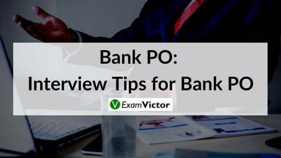 Interview Tips for Bank PO