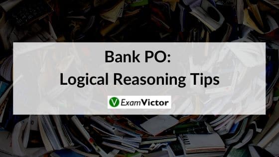 Logical Reasoning Tips for Bank PO