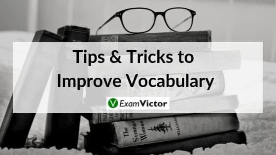 Tips & Tricks to Improve Vocabulary