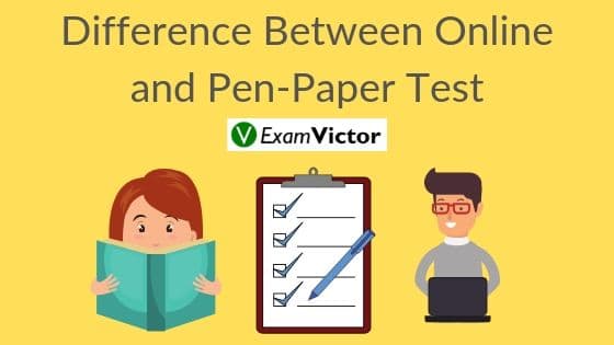 difference-between-online-pen-paper-exam-examvictor